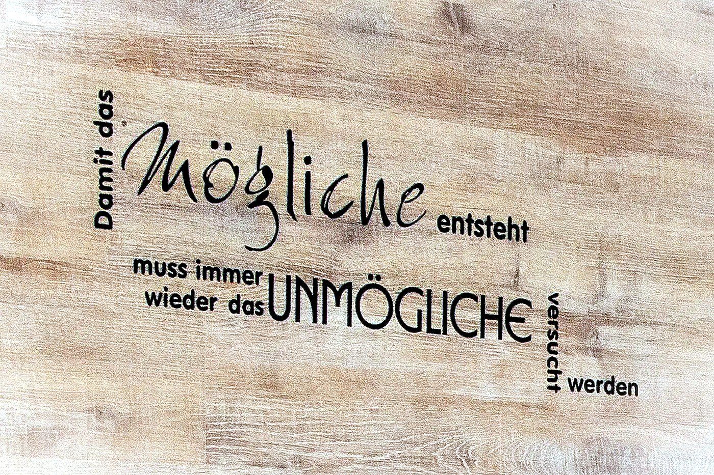 Damit das Mögliche entsteht, muss immer wieder das Unmögliche versucht werden